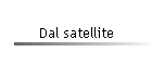 Dal satellite