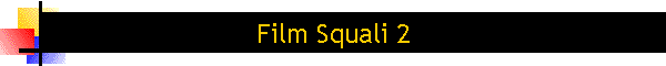 Film Squali 2